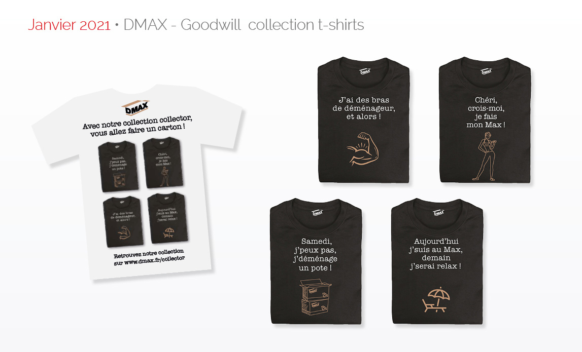 Janvier 2021 • DMAX - Goodwill collection t-shirts